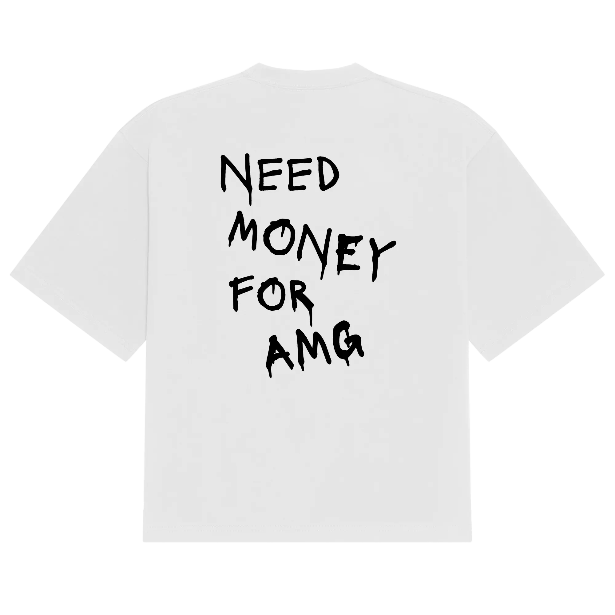 AMG Need Money Tee