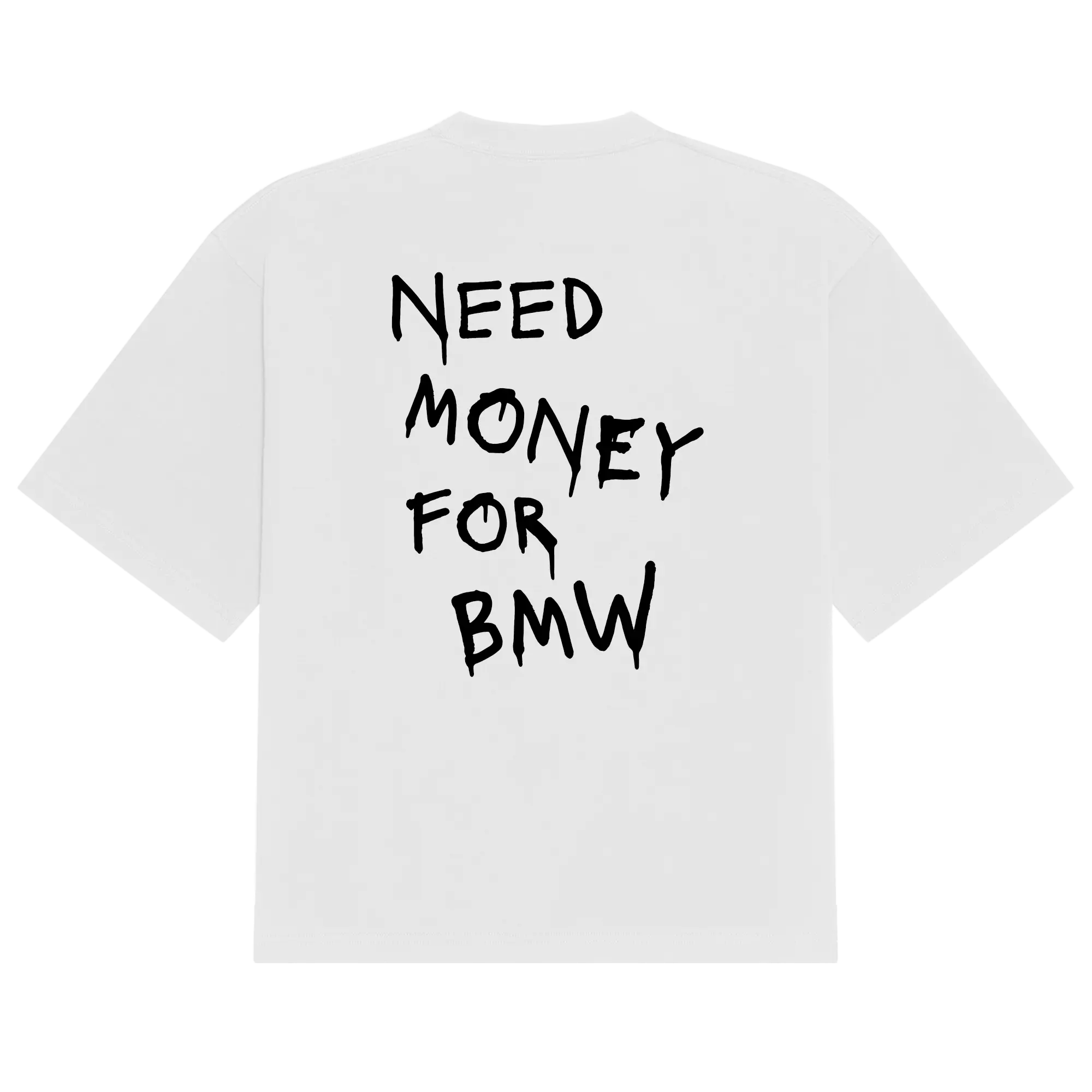 BMW Need Money Tee
