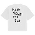 Need Money SVJ Tee